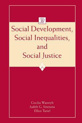 Social Development, Social Inequalities, and Social Justice by 