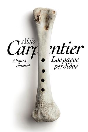 Los pasos perdidos by Alejo Carpentier