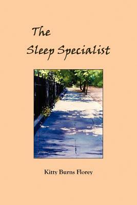 The Sleep Specialist by Kitty Burns Florey