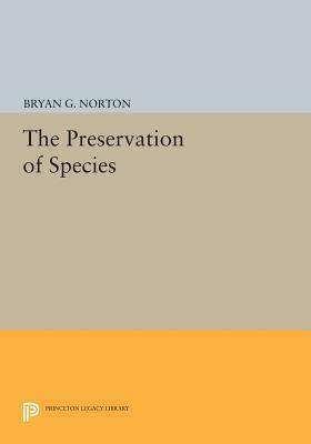 The Preservation of Species by Bryan G. Norton