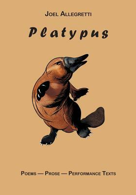 Platypus by Joel Allegretti