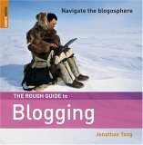 The Rough Guide to Blogging by Rough Guides, Jon Yang