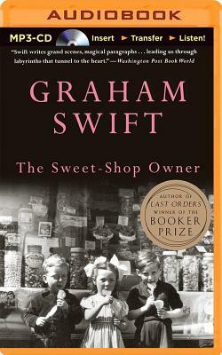 The Sweet-Shop Owner by Graham Swift
