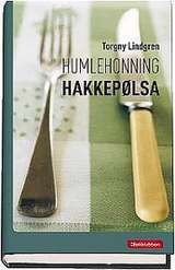 Humlehonning ; Hakkepølsa by Per Qvale, Torgny Lindgren