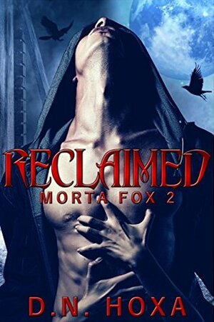 Reclaimed by D.N. Hoxa