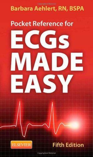 Pocket Reference for ECGs Made Easy5: Pocket Reference for ECGs Made Easy by Barbara Aehlert