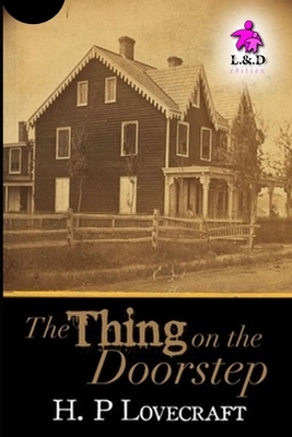 The Thing on the Doorstep by H.P. Lovecraft