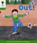 Oxford Reading Tree: Stage 2: Decode and Develop: Out! by Annemarie Young, Roderick Hunt