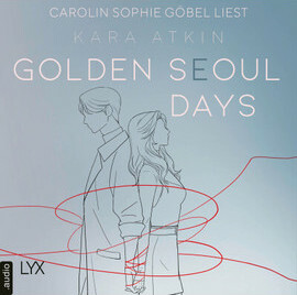 Golden Seoul Days by Kara Atkin