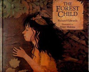 The Forest Child by Richard Edwards