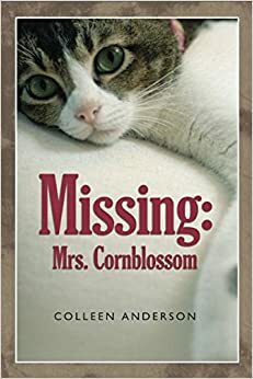 Missing: Mrs. Cornblossom by Colleen Anderson