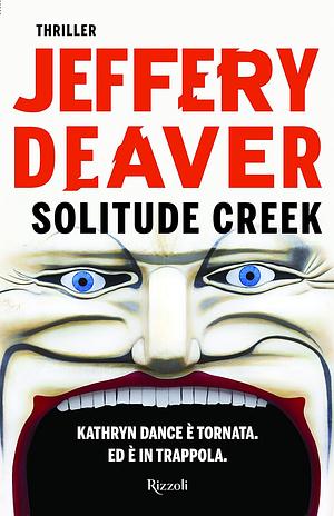 Solitude Creek by Jeffery Deaver