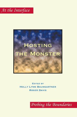 Hosting the Monster by Holly Lynn Baumgartner, Roger Davis