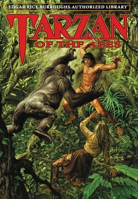 Tarzan of the Apes: Edgar Rice Burroughs Authorized Library by Edgar Rice Burroughs