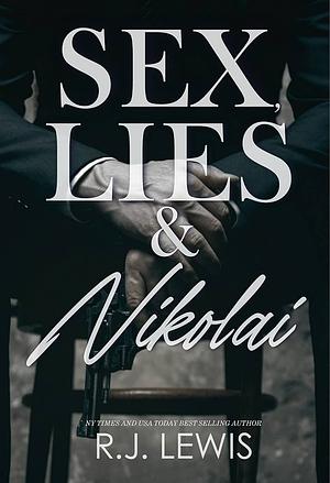 Sex, Lies & Nikolai by R.J. Lewis