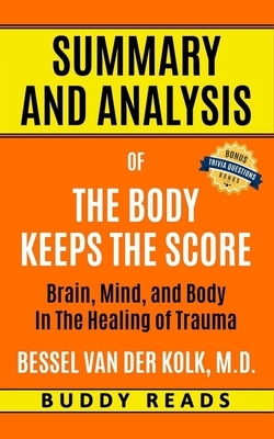 Summary & Analysis of The Body Keeps the Score by Buddy Reads