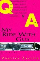 My Ride With Gus by Charles Carillo