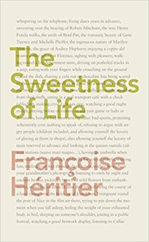The Sweetness of Life by Françoise Héritier