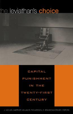 The Leviathan's Choice: Capital Punishment in the Twenty-First Century by 