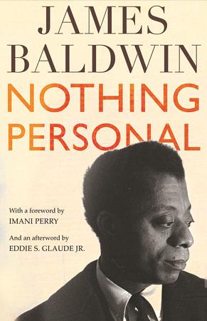 Nothing Personal: An Essay by James Baldwin