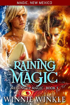 Raining Magic by Winnie Winkle
