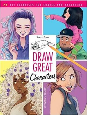 Draw Great Characters by Beverly Johnson