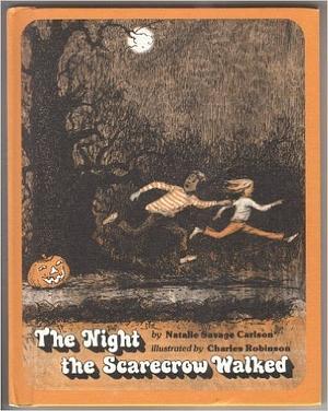 The Night the Scarecrow Walked by Natalie Savage Carlson
