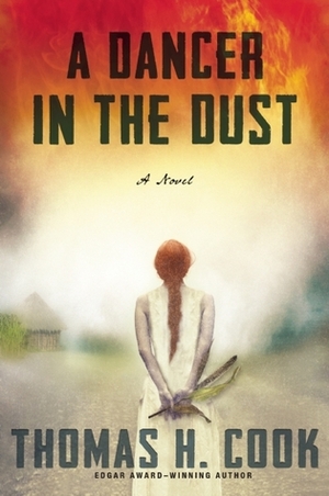 A Dancer in the Dust by Thomas H. Cook