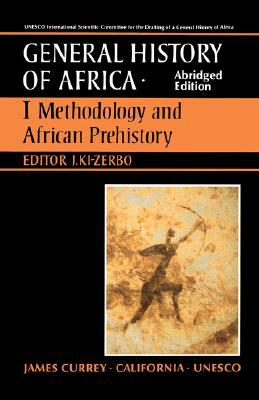 UNESCO General History of Africa, Vol. I, Abridged Edition, Volume 1: Methodology and African Prehistory by 