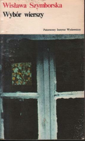 Wybór wierszy by Wisława Szymborska