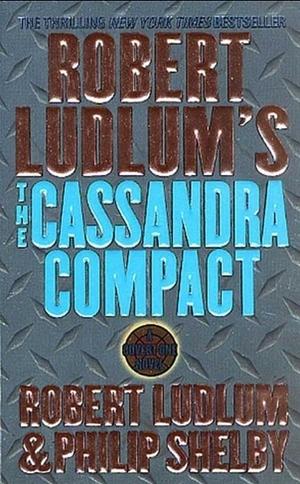 The Cassandra Compact by Robert Ludlum