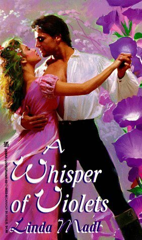 A Whisper of Violets by Linda Madl