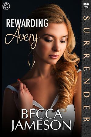 Rewarding Avery by Becca Jameson