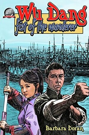 Wu Dang: Fist of the Wanderer by Barbara Doran, Gary Kato