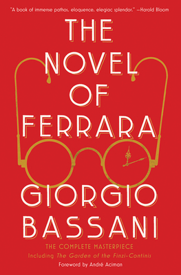 The Novel of Ferrara by Giorgio Bassani