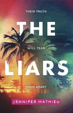 The Liars by Jennifer Mathieu