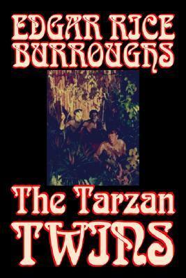 The Tarzan Twins by Edgar Rice Burroughs