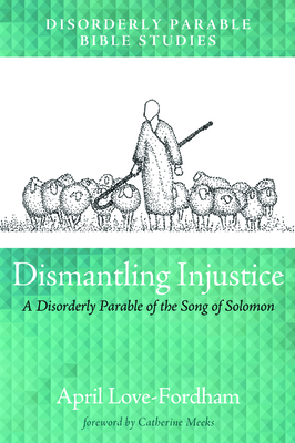 Dismantling Injustice by April Love-Fordham