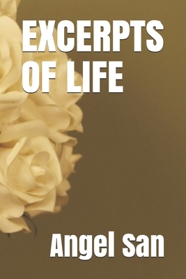 Excerpts of Life by Angel San
