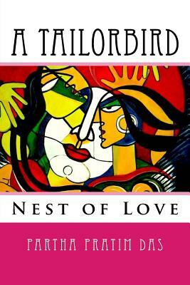 A Tailorbird: Poetry of Love by Partha Pratim Das