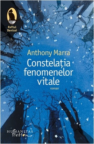 Constelația fenomenelor vitale by Ioana Avădani, Anthony Marra