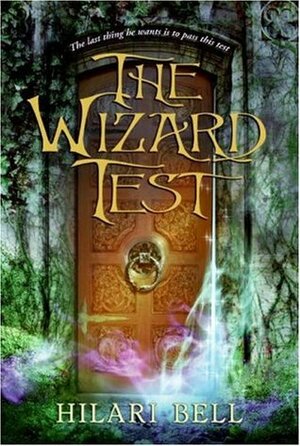 The Wizard Test by Hilari Bell