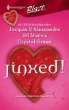 Jinxed!: Blame It on Karma / Together Again? / Tall, Dark & Temporary by Jill Shalvis, Crystal Green, Jacquie D'Alessandro