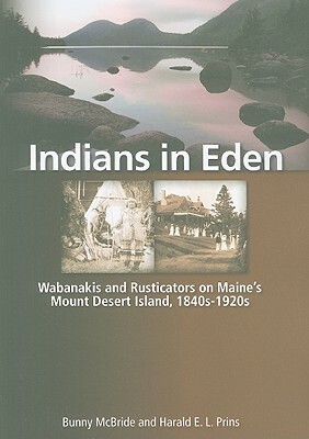 Indians in Eden PB by Bunny McBride, Harald Prins