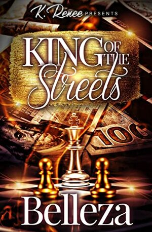 King Of The Streets by Belleza