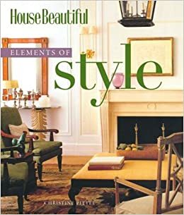 House Beautiful Elements of Style by House Beautiful