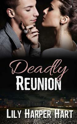 Deadly Reunion by Lily Harper Hart