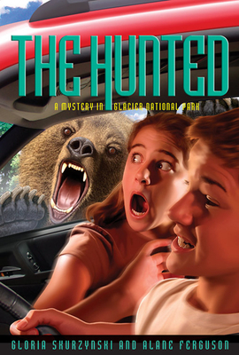 The Hunted: A Mystery in Glacier National Park by Gloria Skurzynski, Alane Ferguson