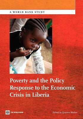 Poverty and the Policy Response to the Economic Crisis in Liberia by Quentin Wodon