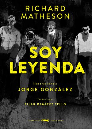 Soy leyenda by Richard Matheson